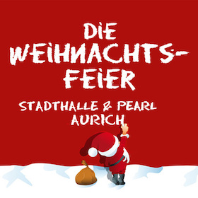 Die Weihnachtsfeier – Aurich feiert